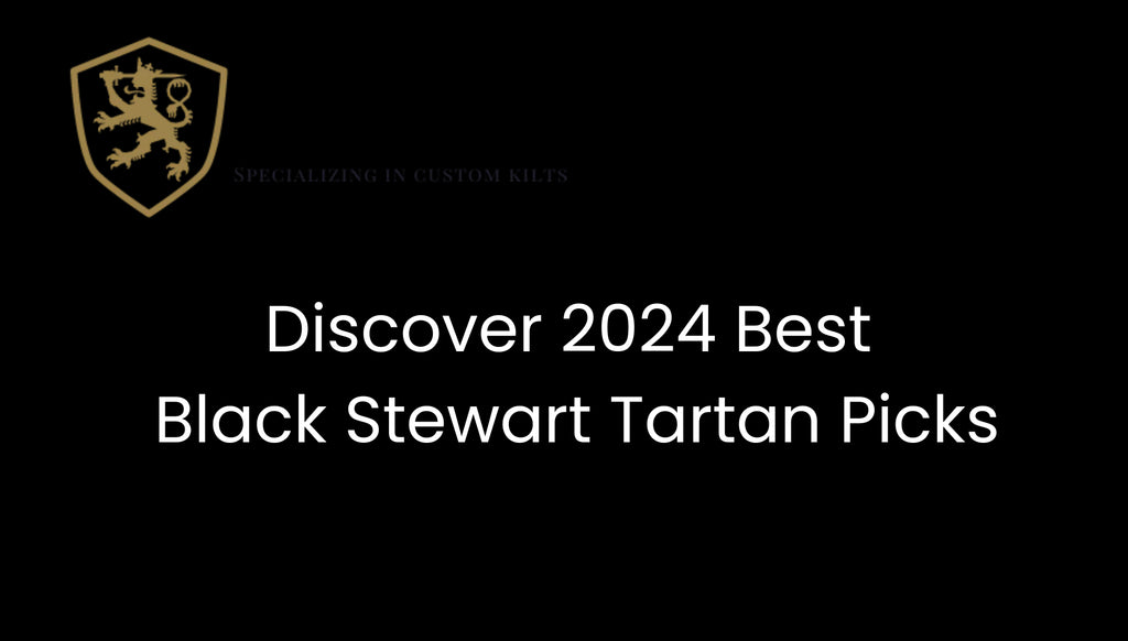 Discover 2024 Best Black Stewart Tartan Picks